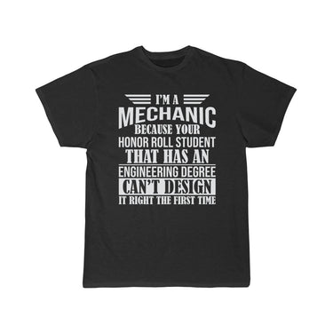 I m a mechanic because your honor roll T-Shirt THE AV8R